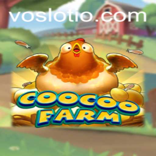 Exploring CooCooFarm: The Innovative Farming Game on VOSLOT